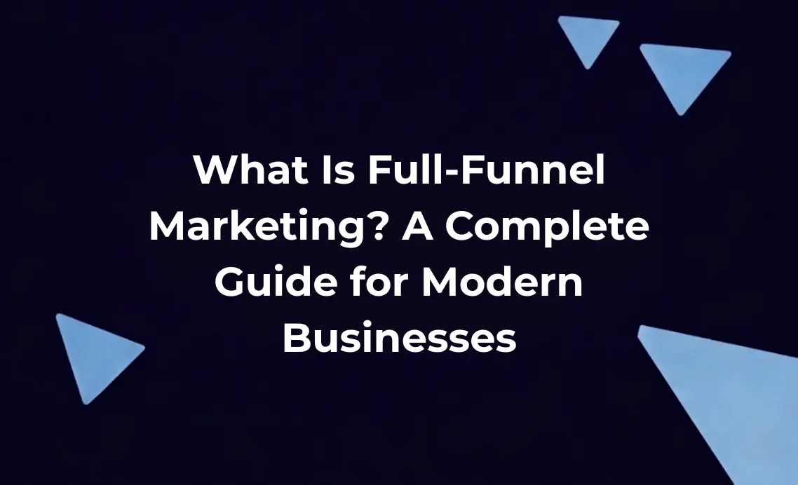 Full-Funnel Marketing