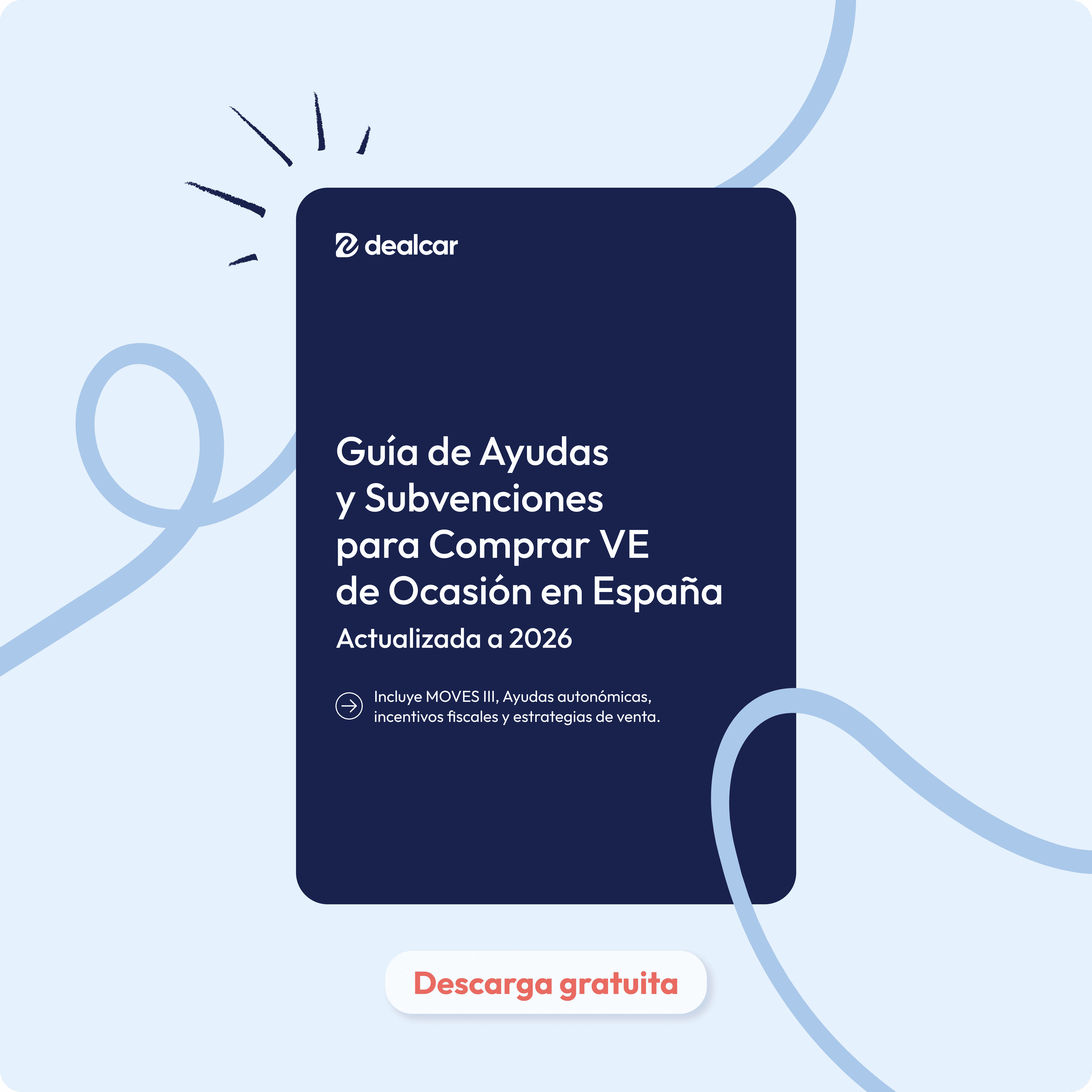 Guía de ayudas y subvenciones para comprar VE de ocasión en España. Descarga gratuita.