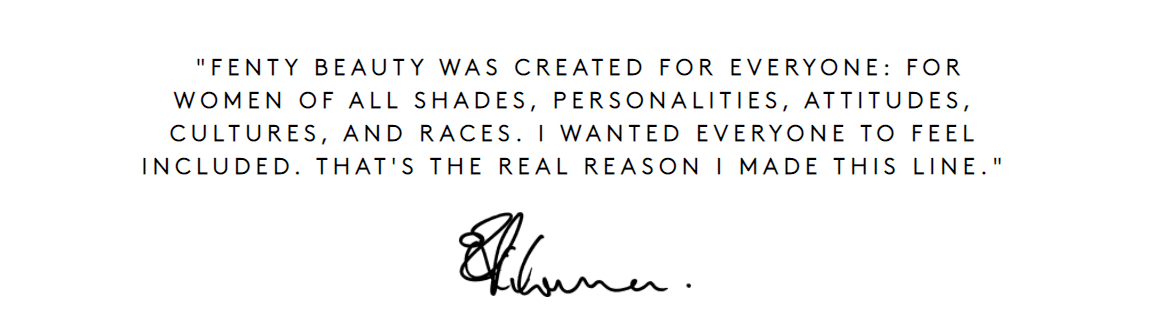 Rihanna quote: Fenty Beauty was created for everyone