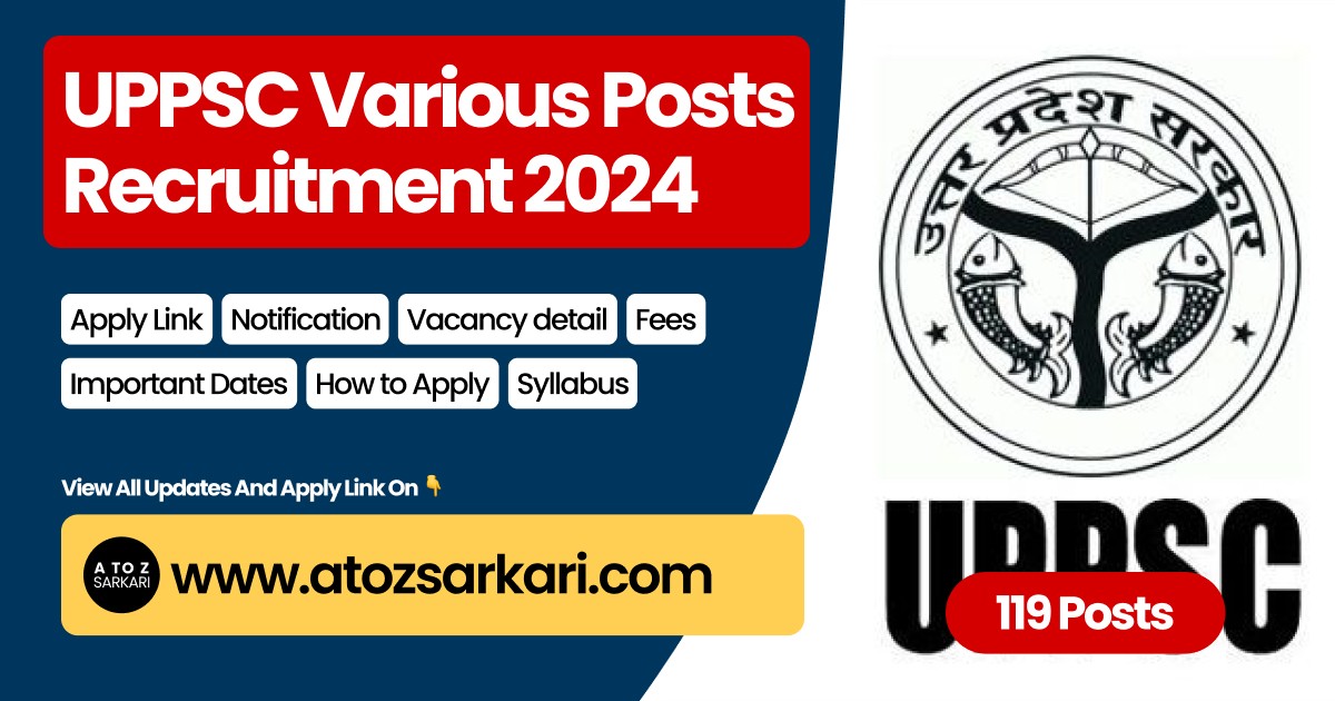 UPPSC Various Posts Govt Job Recruitment 2024 for 109 Vacancies Apply Now