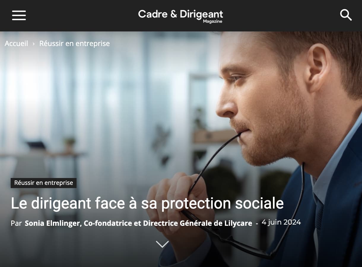 cadre dirigeant magazine protection sociale dirigeant lilycare