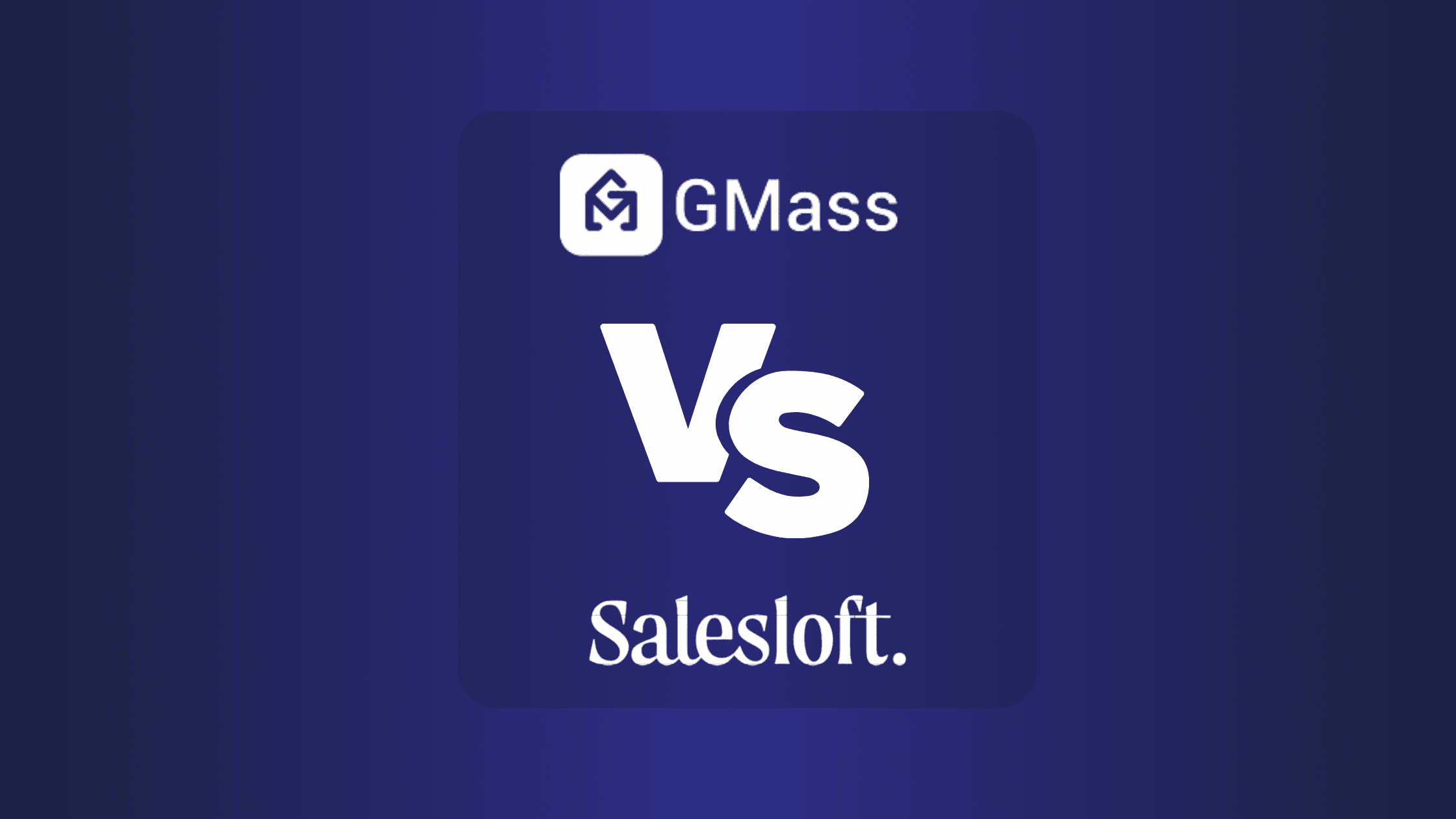 GMass vs SalesLoft