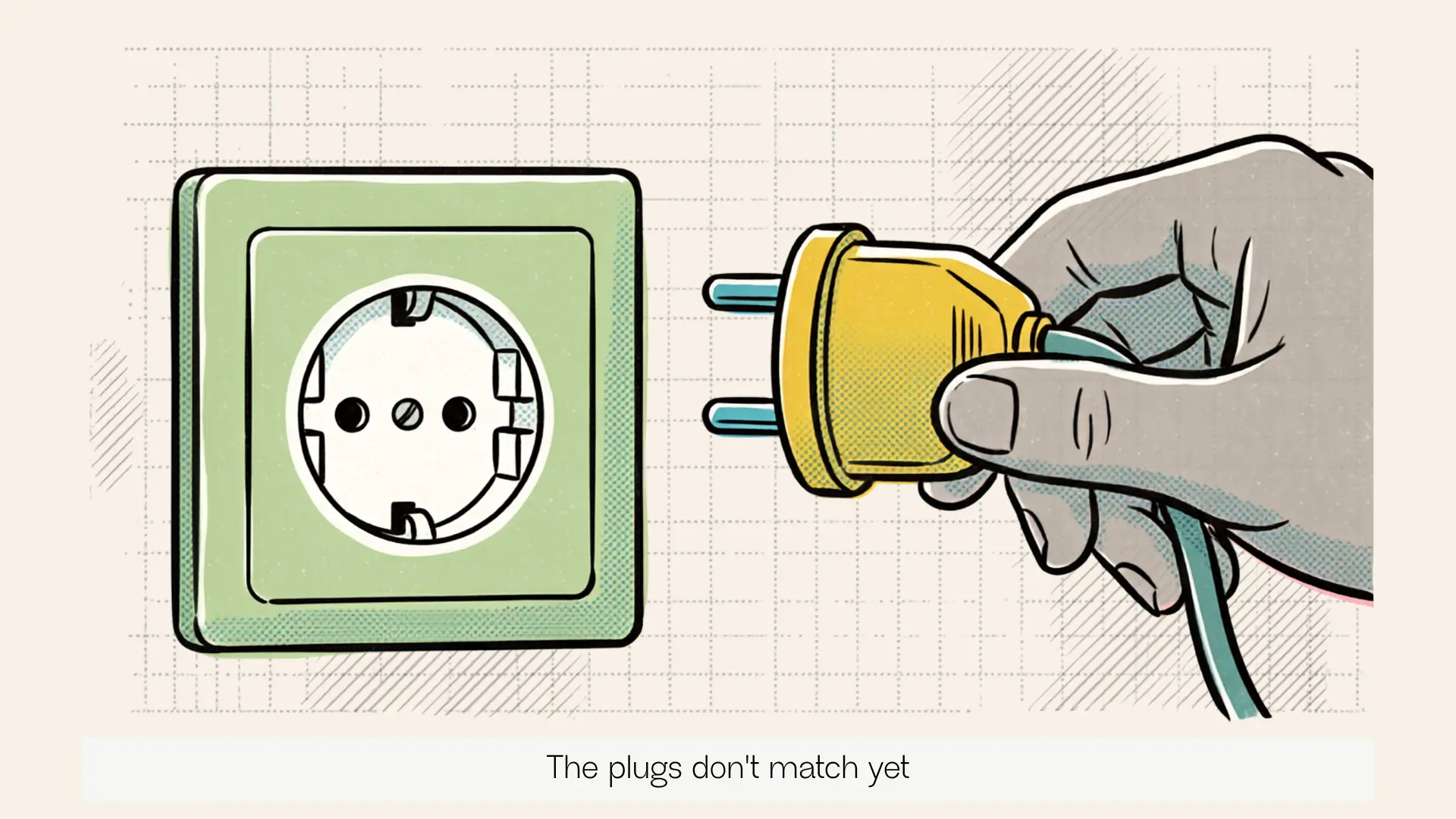 A plug and socket that don't quite match each other.