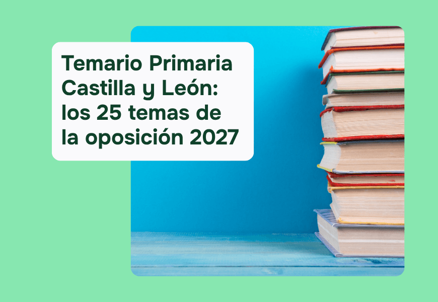 Temario oposiciones educación primaria castilla y león 2027