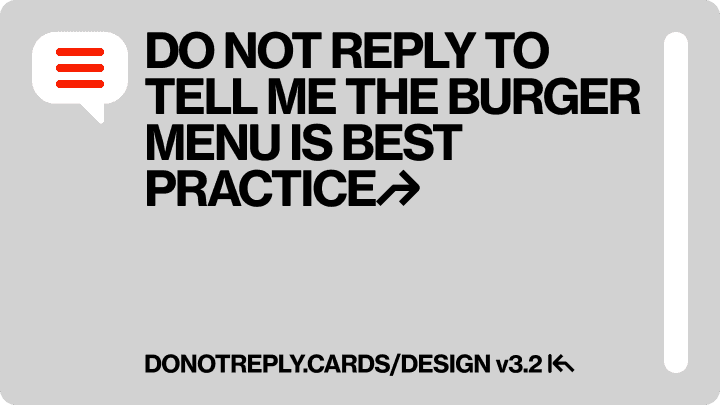 DO NOT REPLY TO TELL ME THE BURGER MENU IS BEST PRACTICE↱