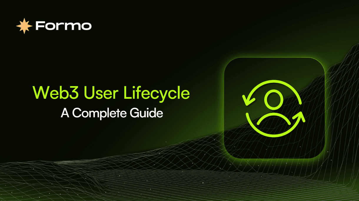 Mastering the Web3 User Lifecycle: A Complete Guide