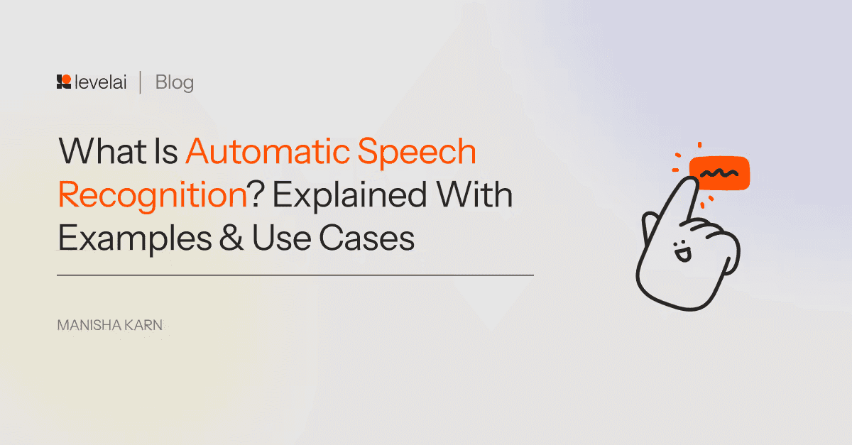 What is automatic speech recognition? Explained with examples & use cases