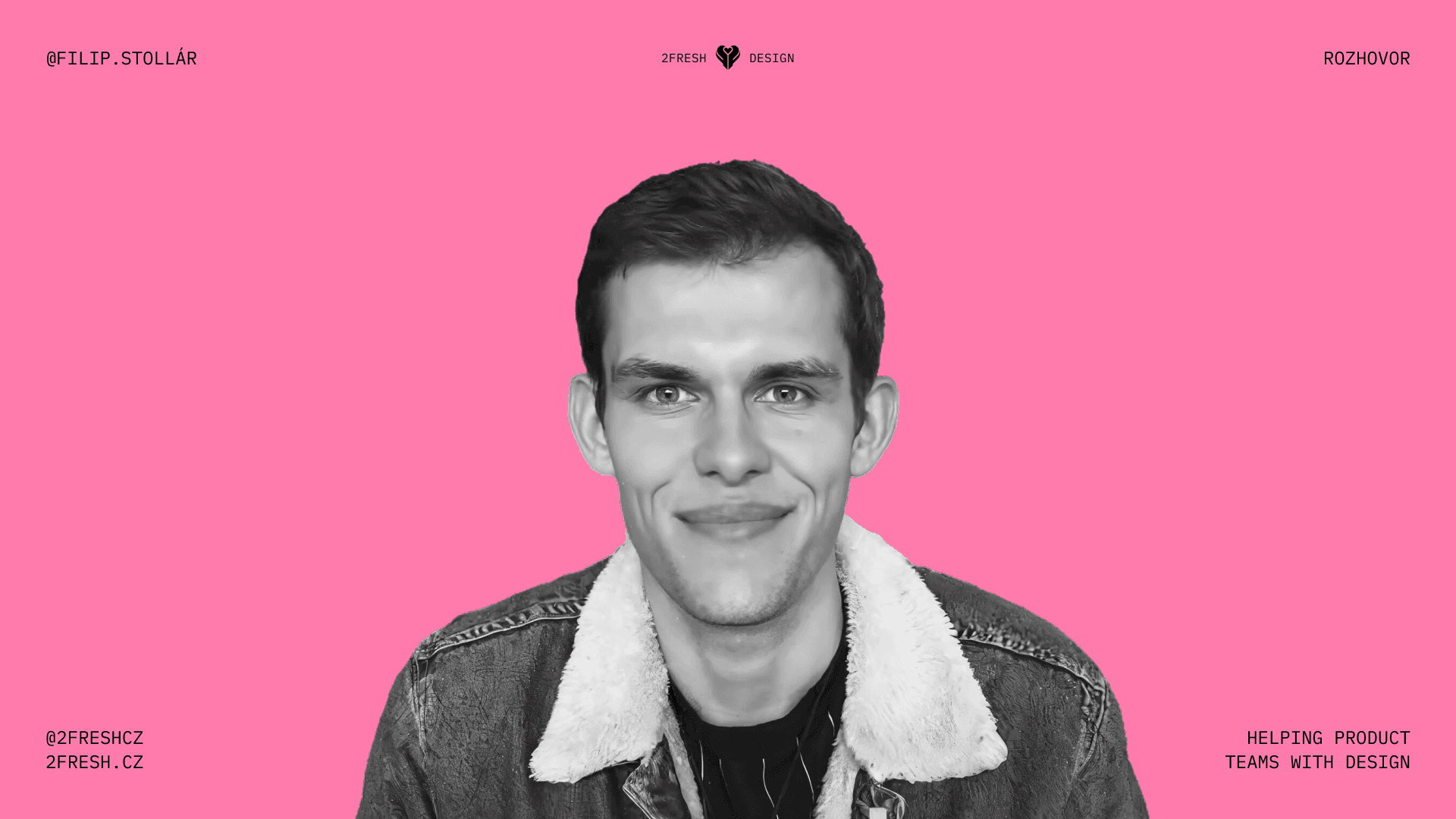 2FRESH Design Podcast - Filip Stollár