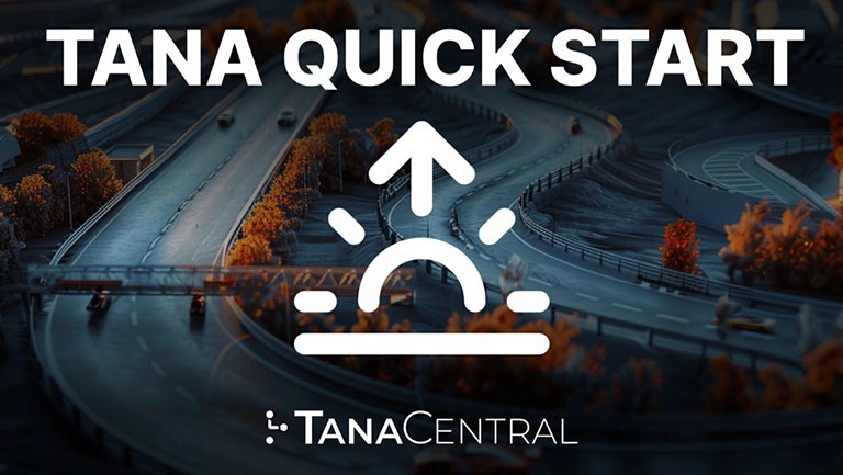 Tana Quick Start Guide