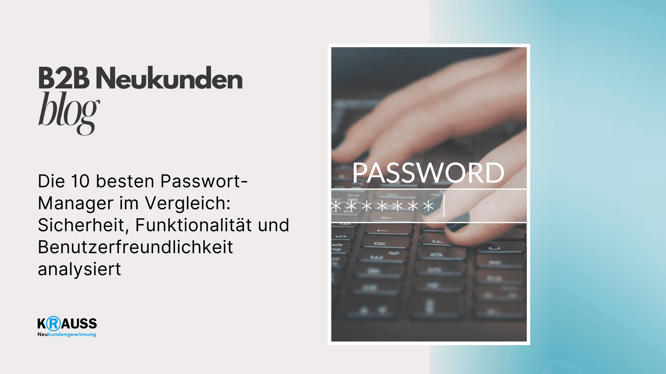 Die 10 besten Passwort-Manager im Vergleich: Sicherheit, Funktionalität und Benutzerfreundlichkeit analysiert