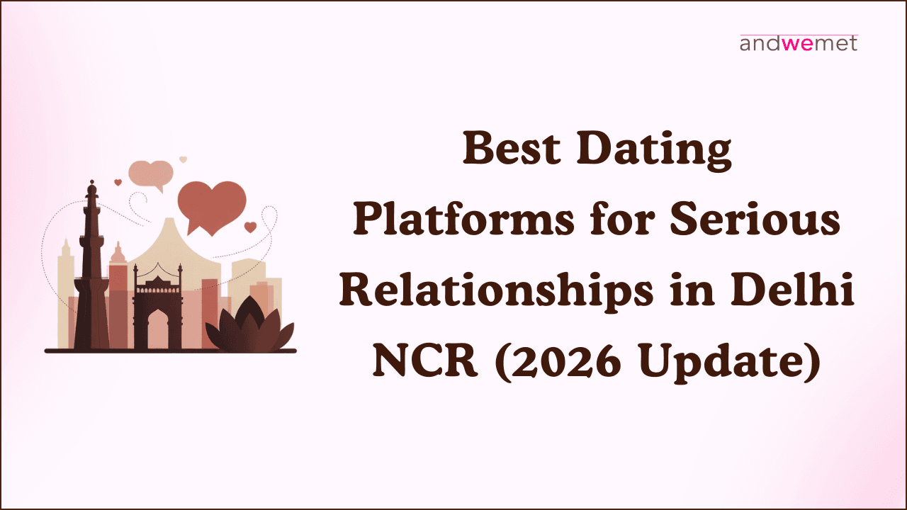 Best dating platform for Delhi
