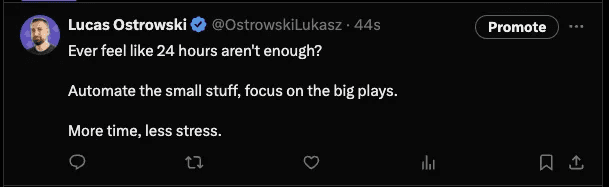 Screenshot of Lucas Ostrowski's automated X post demonstrating his no-code automation expertise. Tweet reads: "Ever feel like 24 hours aren't enough? Automate the small stuff, focus on the big plays. More time, less stress." Showcases successful implementation of Airtable and Make.com integration for efficient social media content publishing.