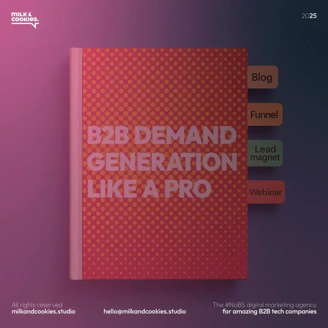 What are the 6 steps in the B2B demand generation process to create successful demand generation strategies that rock? -  Milk and Cookies Studio
