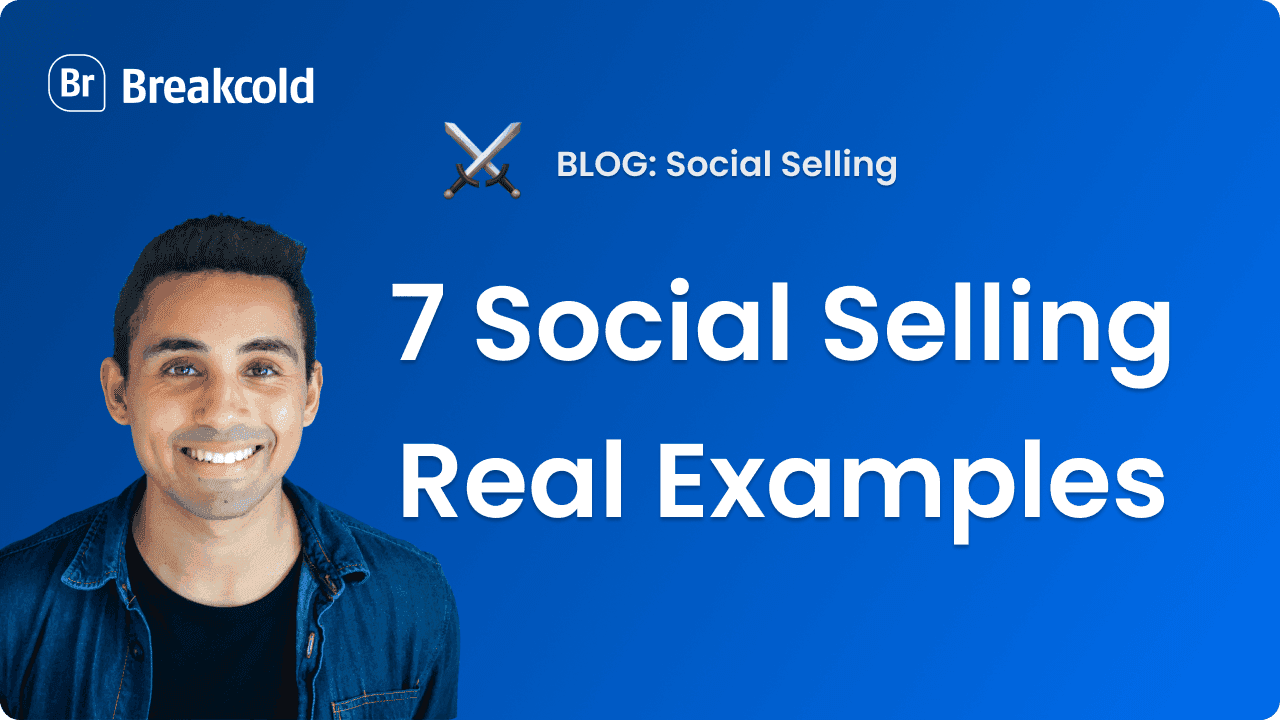 Exemples de Social Selling | Breakcold