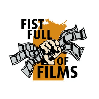 Fist Full of Films Festival