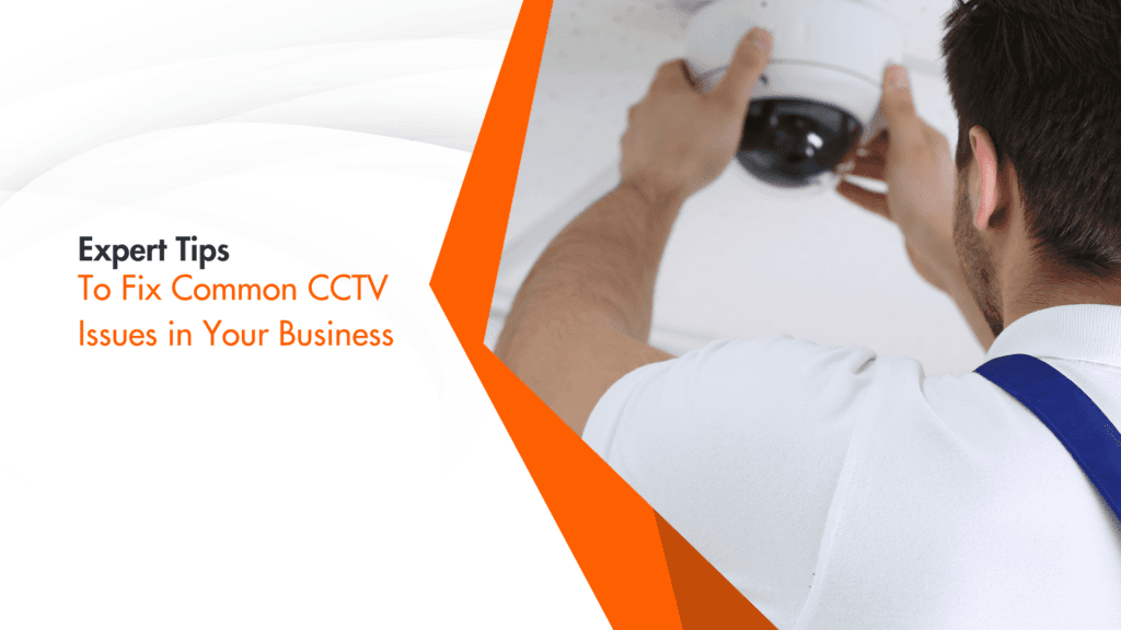 Common CCTV Issues