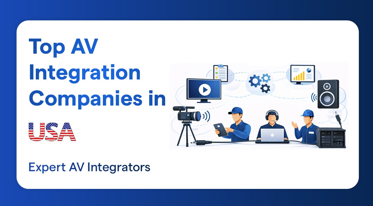 Top AV Integration Companies in USA