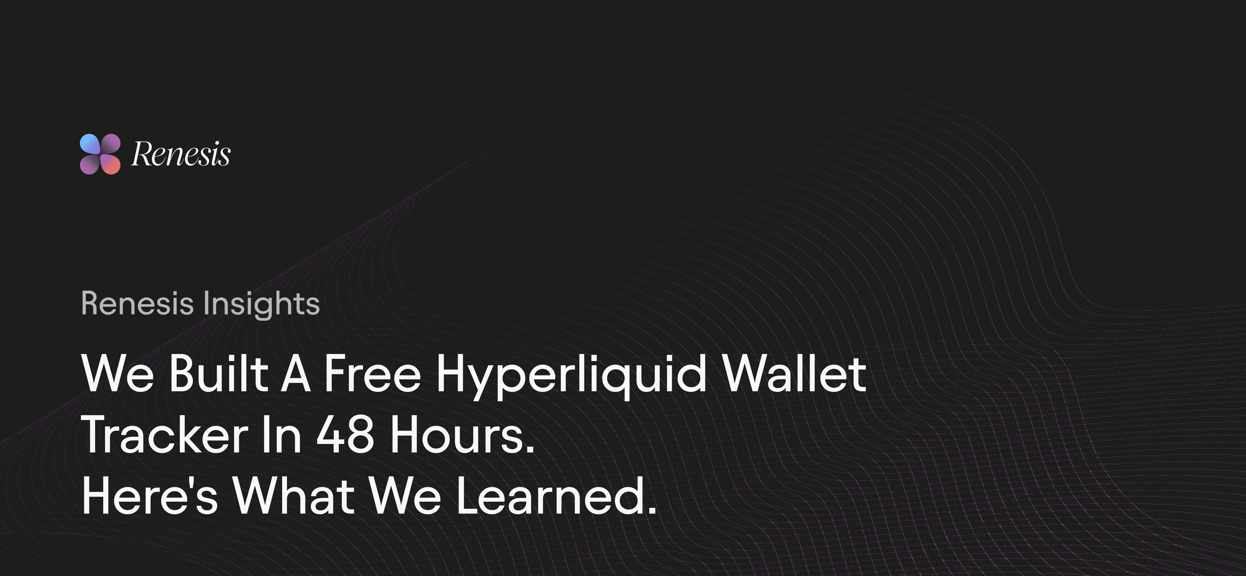 We Built a Free Hyperliquid Wallet Tracker in 48 Hours. Here's What We Learned.
