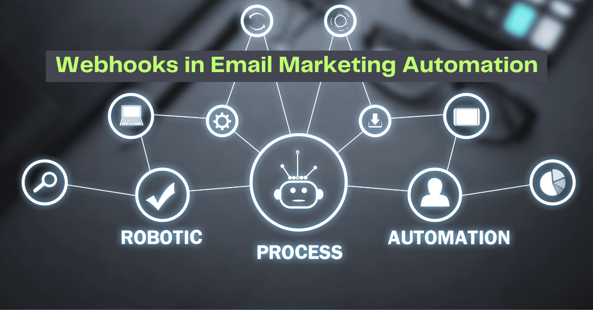 How to Use Webhooks in Email Marketing Automation