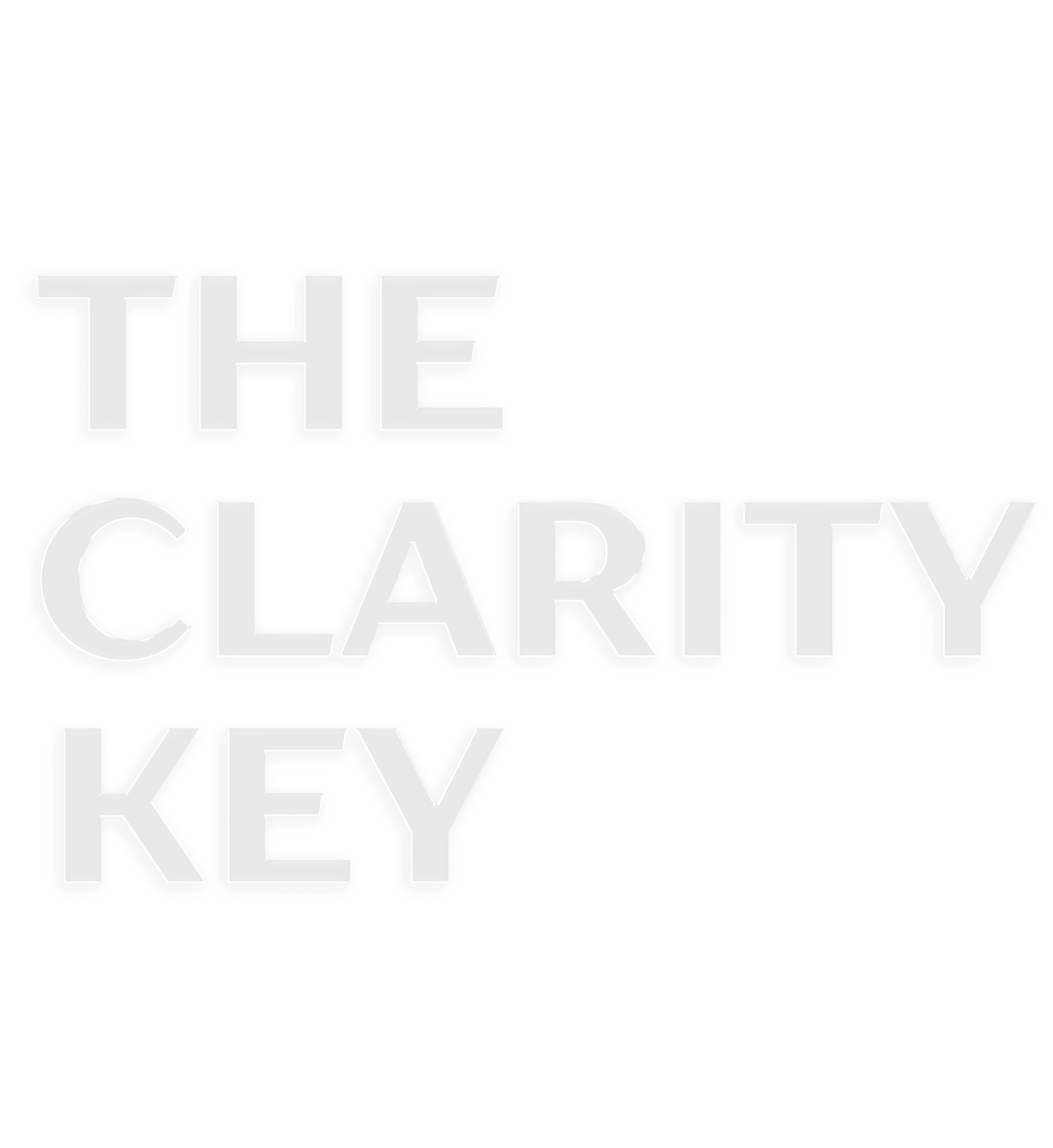 The Clarity Key in Glass Letters