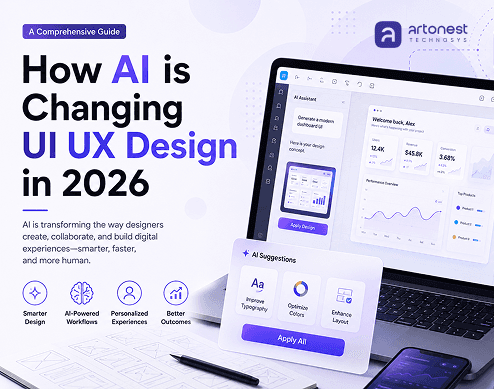 Artonest comprehensive guide on how AI is changing UI UX design in 2026 with smarter workflows and personalized digital experiences