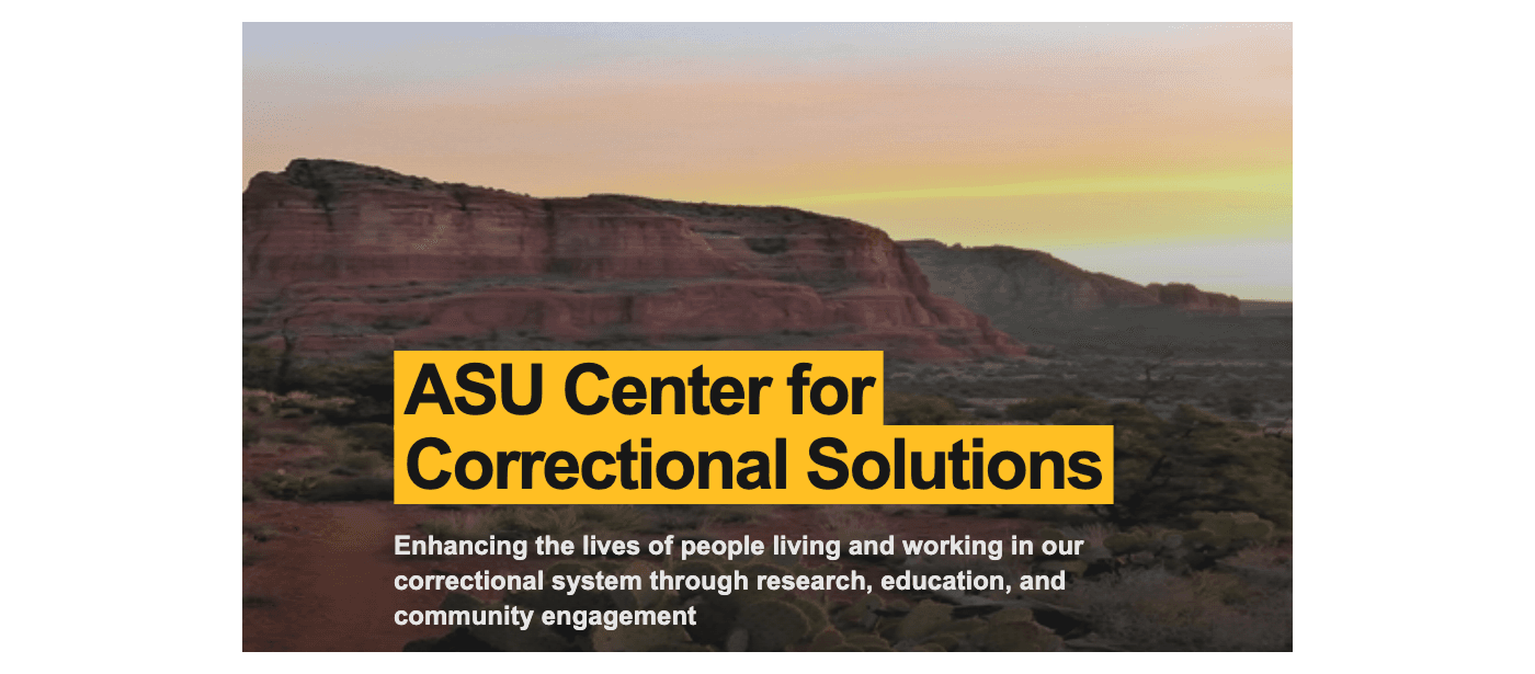 ASU Center for Correctional Solutions