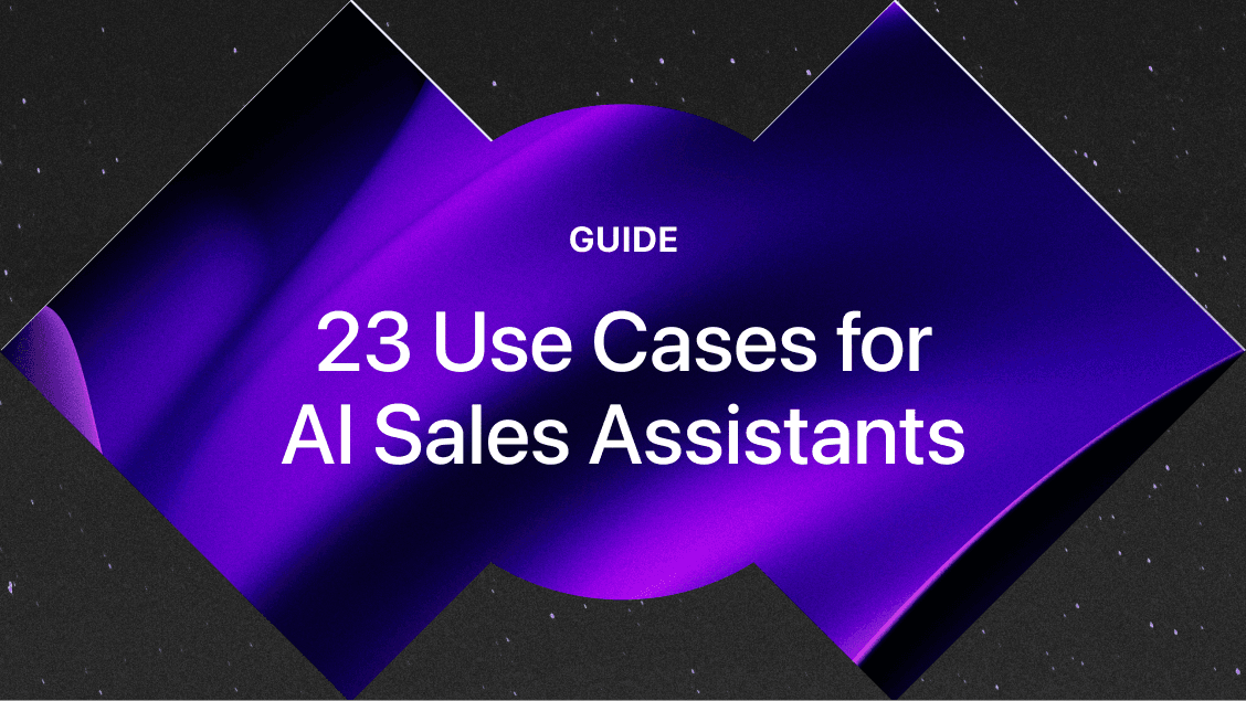 23 use cases for AI Sales Assistants