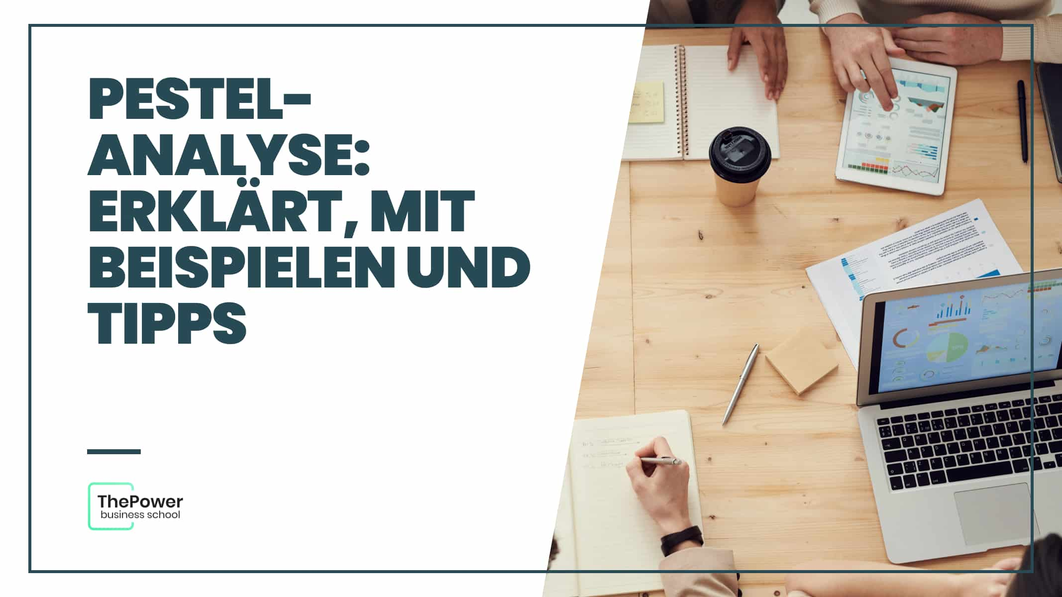 PESTEL-Analyse | erklärt, mit Beispielen und Tipps