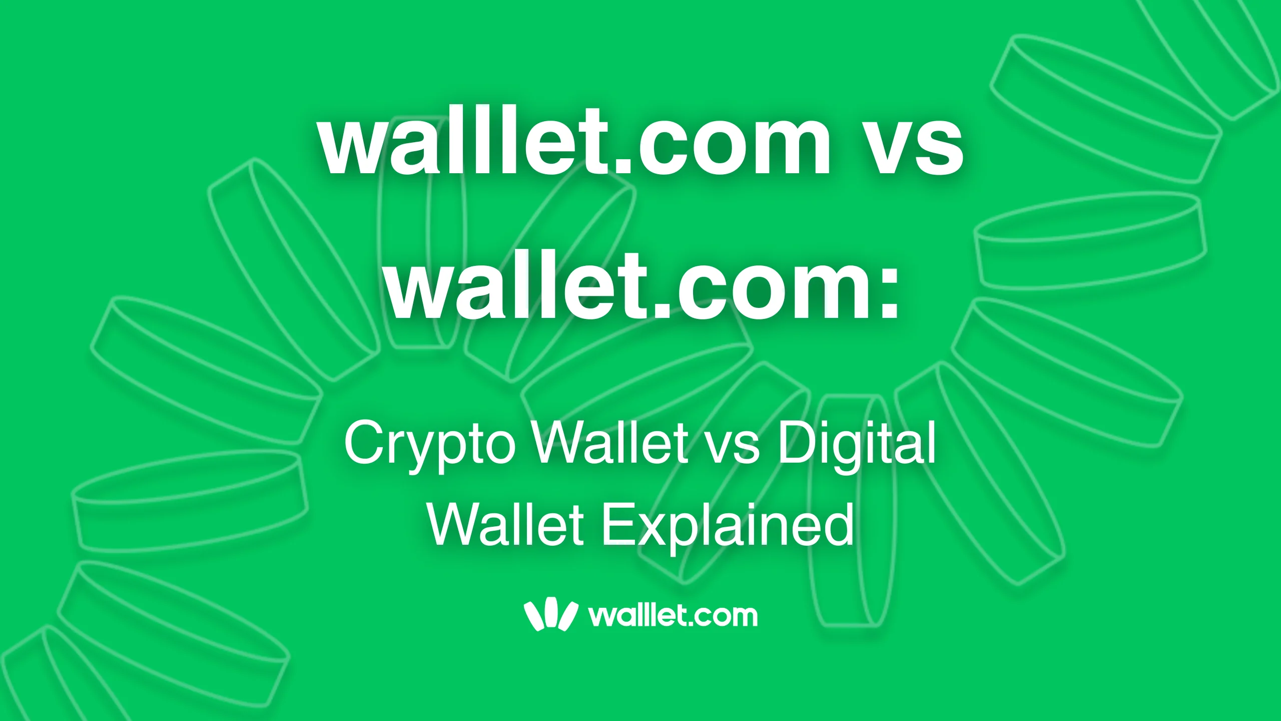walllet.com vs wallet.com Crypto Wallet vs Digital Wallet Explained