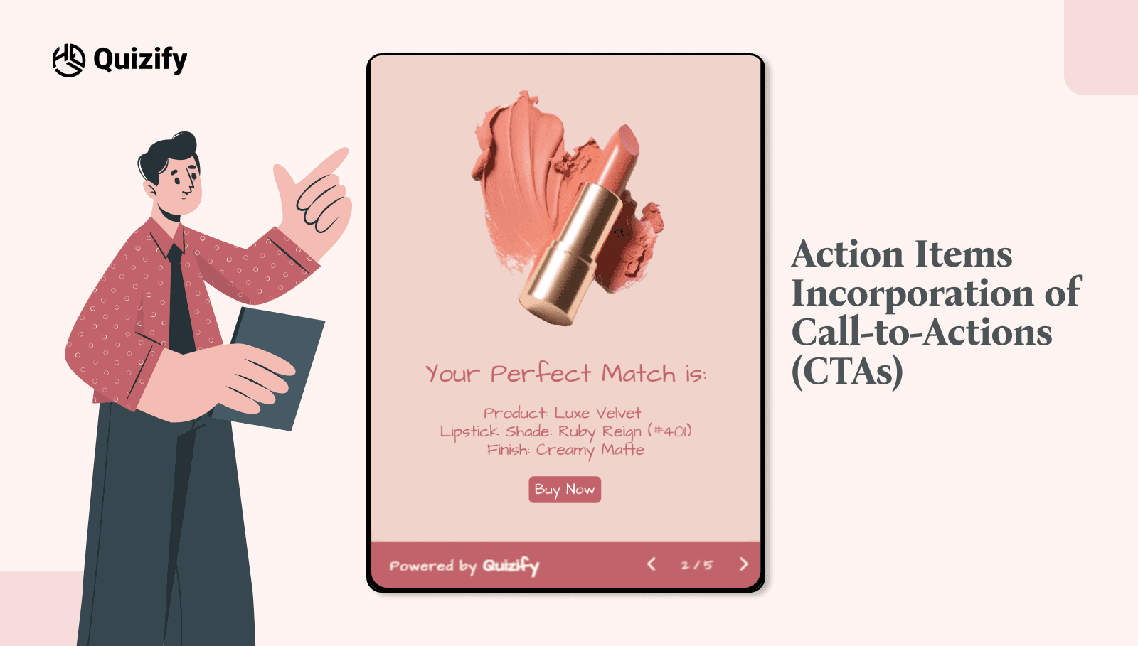 Action Items Incorporation of Call-to-Actions (CTAs) | Quizify