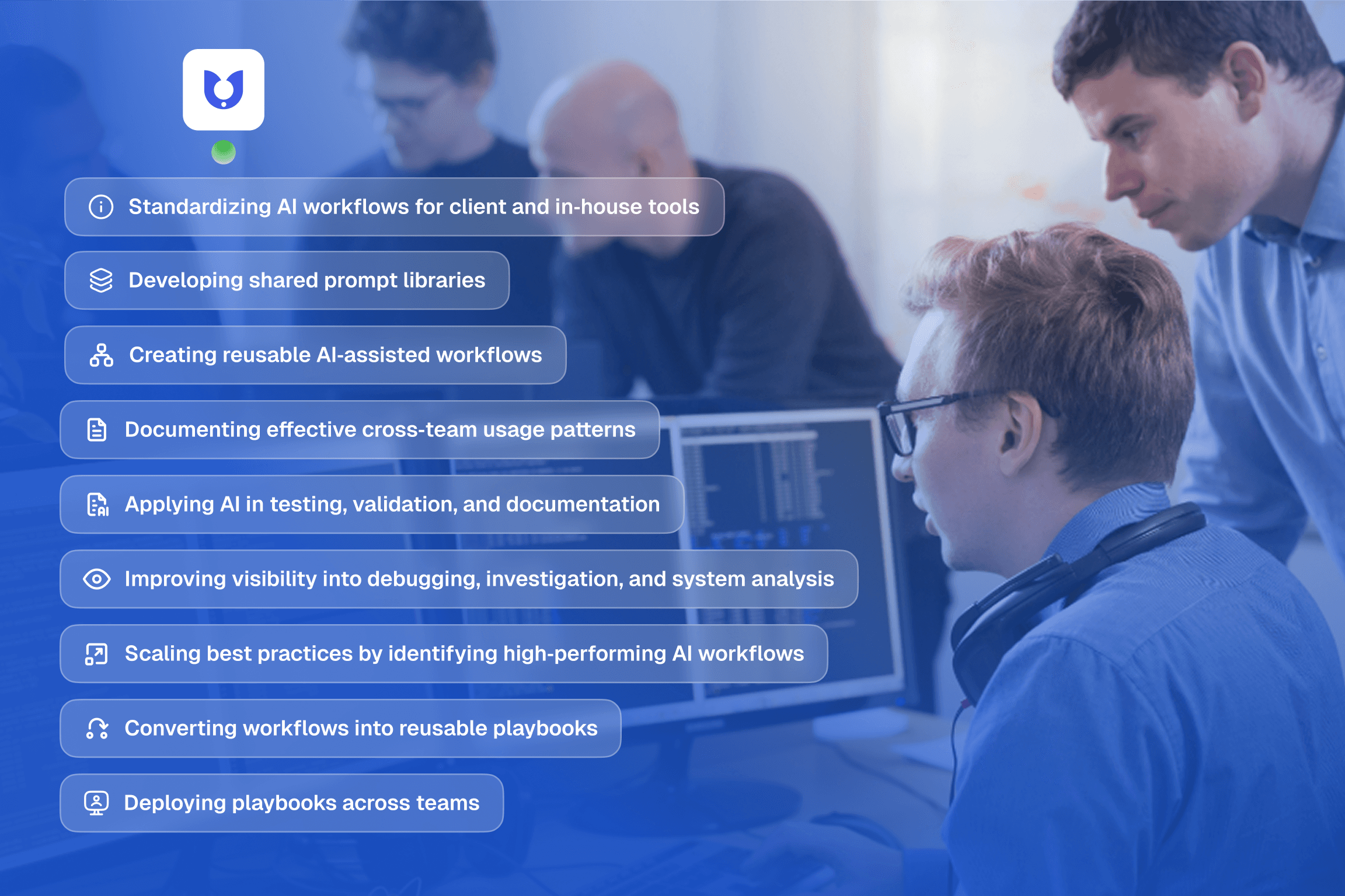 Engineering team collaborating at a computer with an overlay illustrating standardized AI workflows, shared prompt libraries, reusable AI‑assisted workflows, testing, validation, debugging, and deployment of AI playbooks across software development teams.