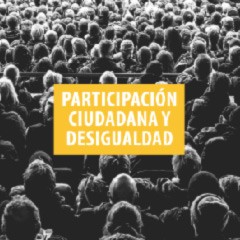 Portada de Participación ciudadana y desigualdad, que muestra el título del texto en letras blancas sobre una franja amarilla, y detrás, una imagen en blanco y negro de numerosas personas de espalda.
