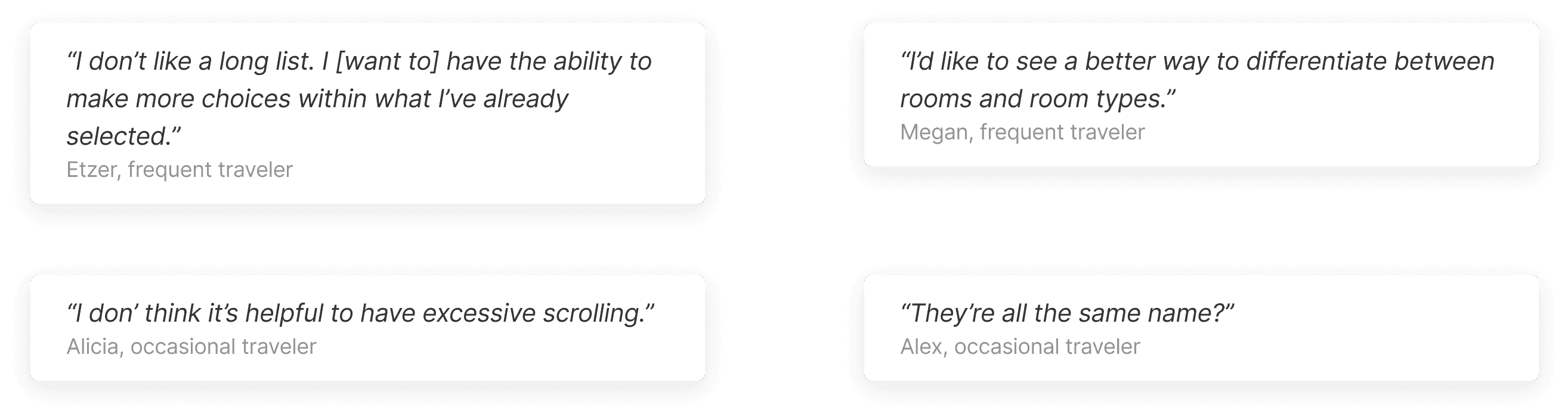 Some comments users made regarding how unhelpful the UX is when they're looking for rooms.