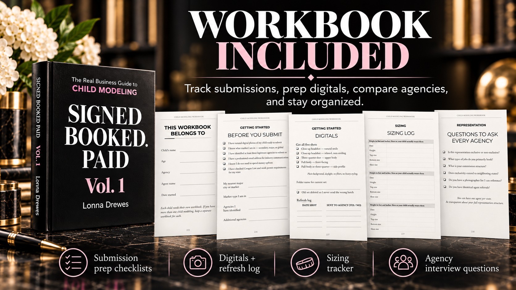 Signed Booked Paid Vol. 1, The Real Business Guide to Child Modeling, by Lonna Drewes: the companion workbook included with the book.
