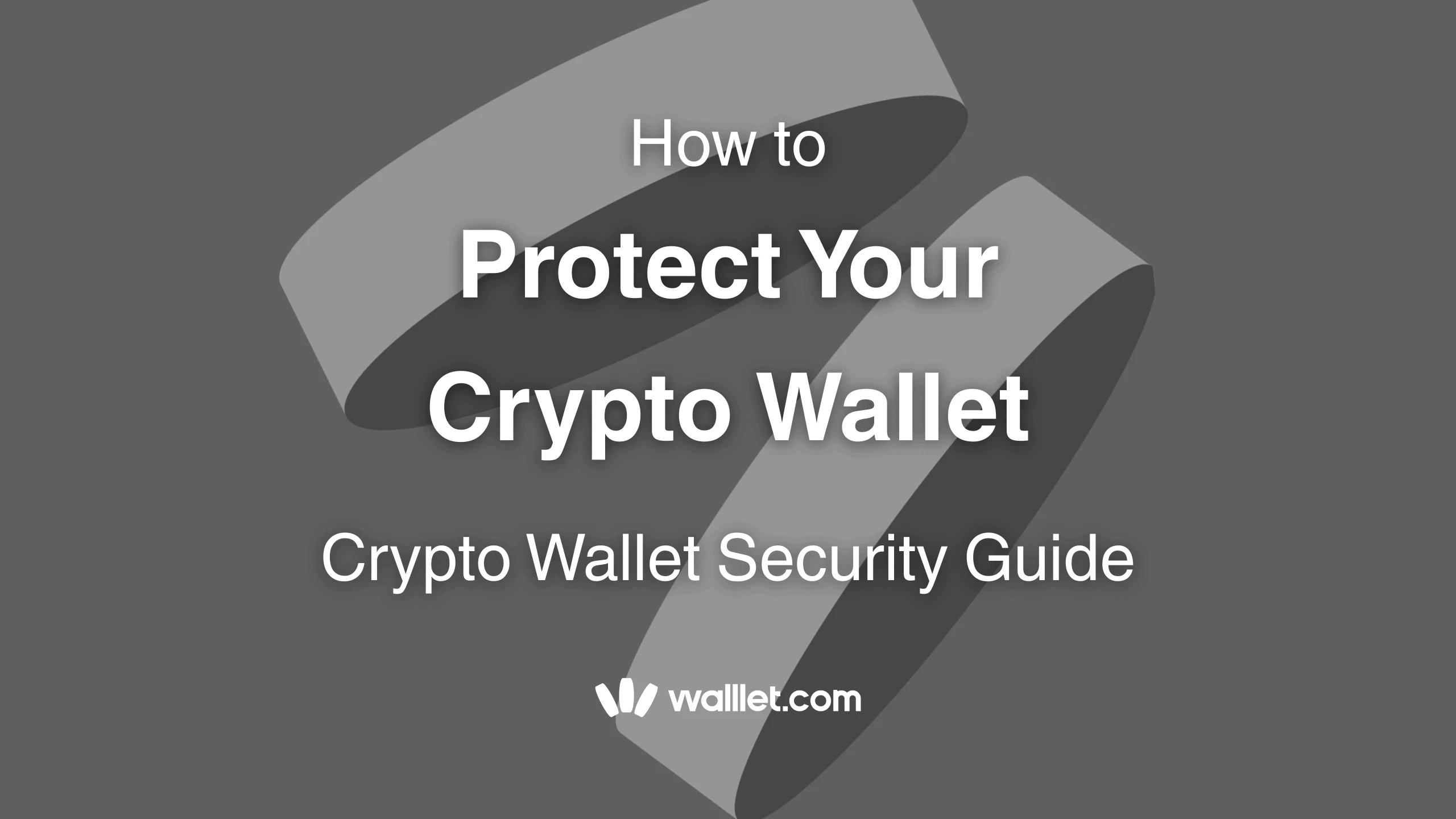 How to Protect Your Crypto Wallet | Crypto Wallet Security Guide