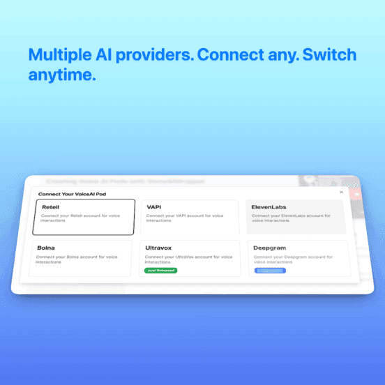 VoiceAIWrapper pod connection screen showing six voice AI providers including Retell, Vapi, ElevenLabs, Bolna, Ultravox, and Deepgram. | VoiceAIWrapper