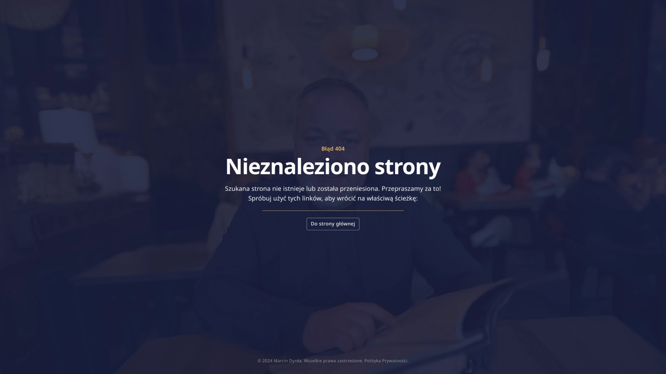 Marcin Dyrda 404 Error Page Desktop