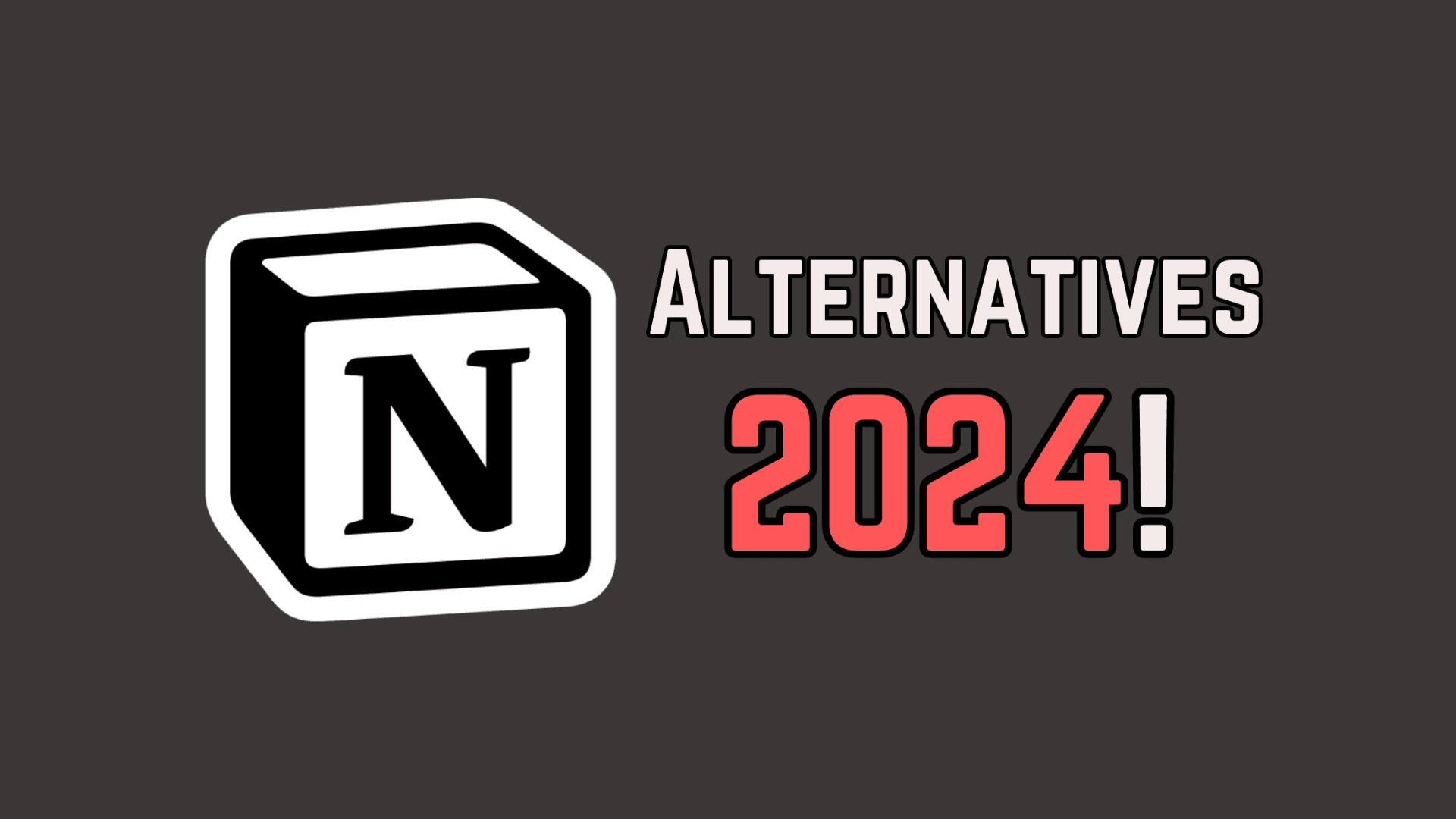 These Are The 5 Best Notion Alternatives In 2024!