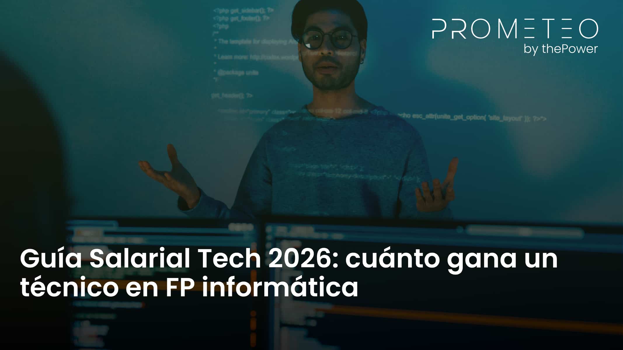 Guía Salarial Tech 2026: cuánto gana un técnico en FP informática