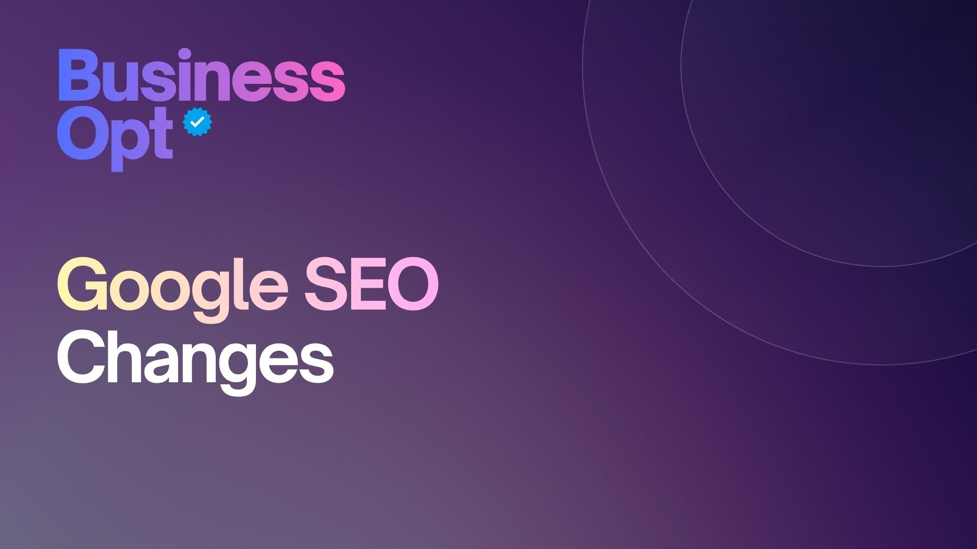 Google SEO Changes