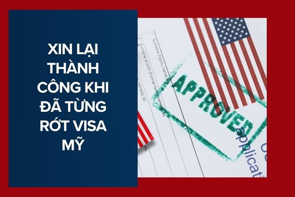 Khách hàng từng rớt visa Mỹ nhưng đã đậu thành công sau khi làm lại