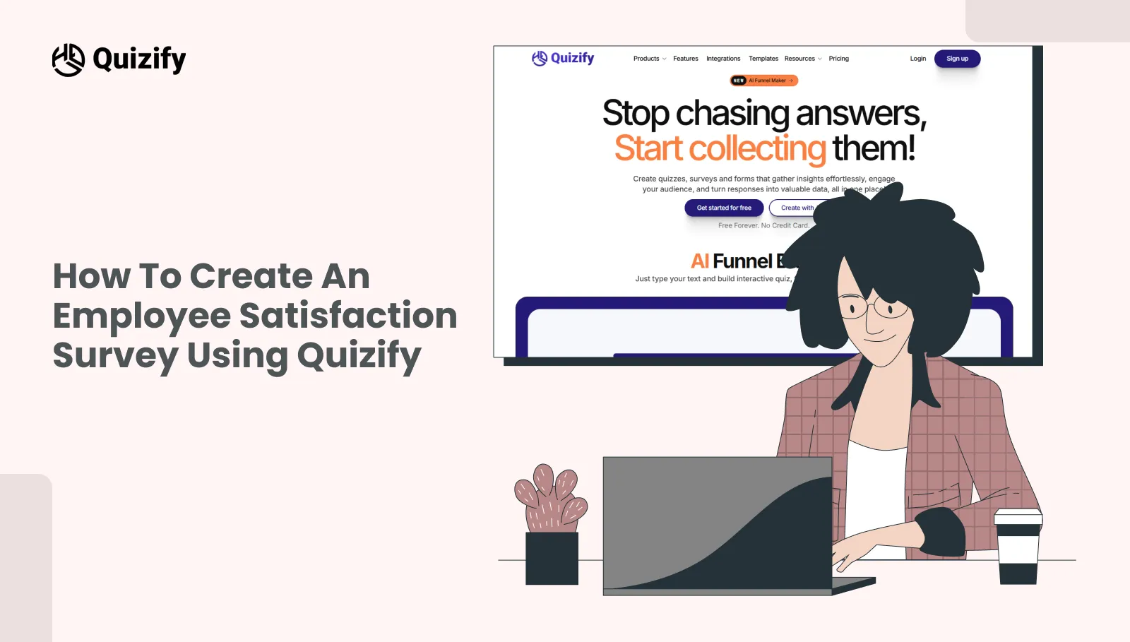 How to Create an Employee Satisfaction Survey Using Quizify