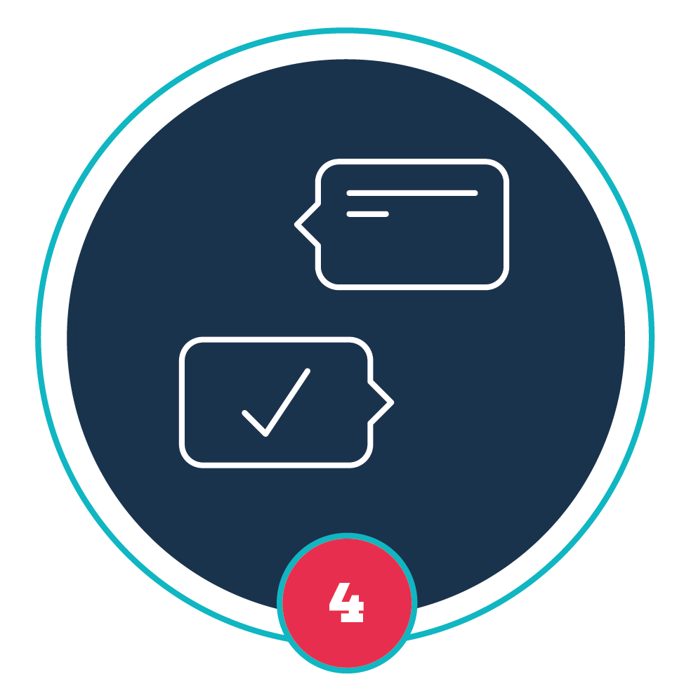 STEP 4: Blue circle and illustration of chat buttles and checkmarks indication validation