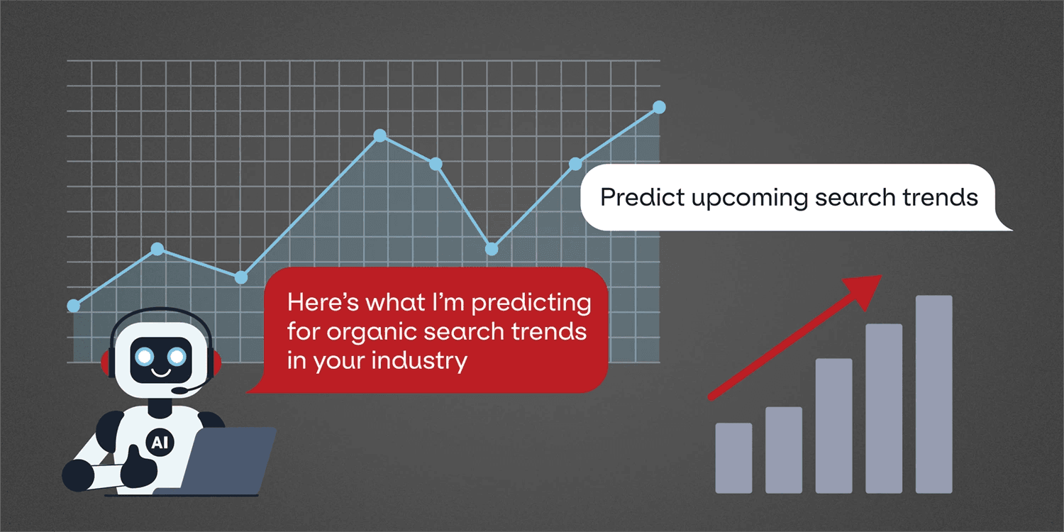 A graphic with a robot answering a search query about predicting upcoming search trends with graphs in the background.