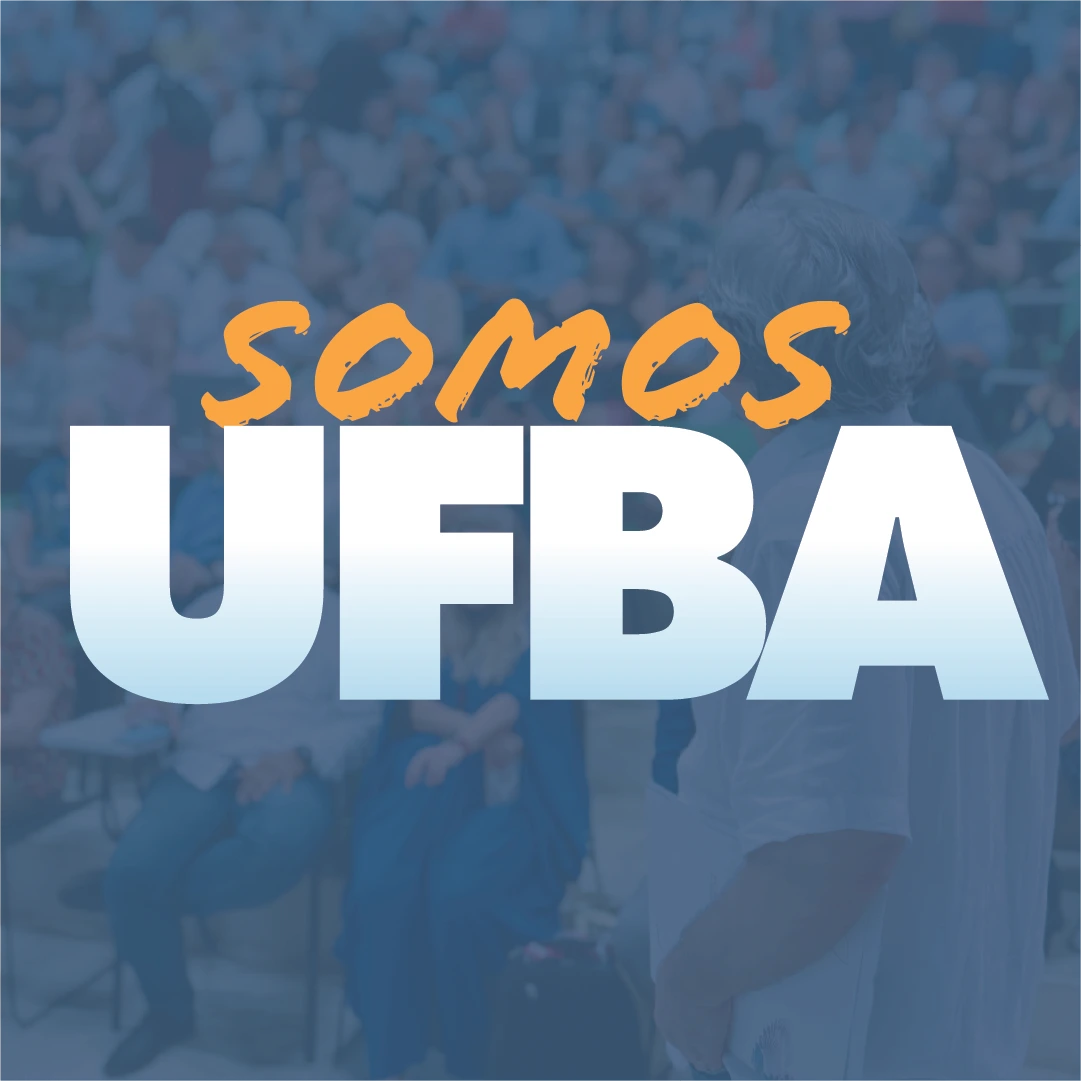 Imagem em azul com logo "SOMOS UFBA", link para assinar manifesto de apoio