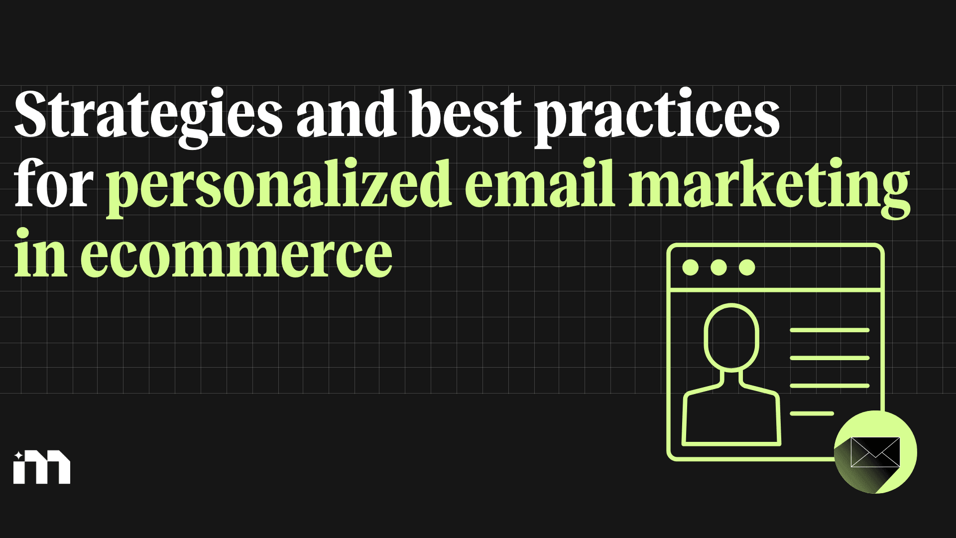 Personalization strategies for email marketing in ecommerce