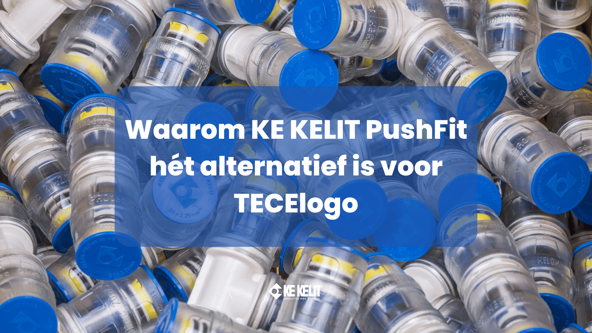 Waarom KE KELIT PushFit het alternatief is voot TECElogo
