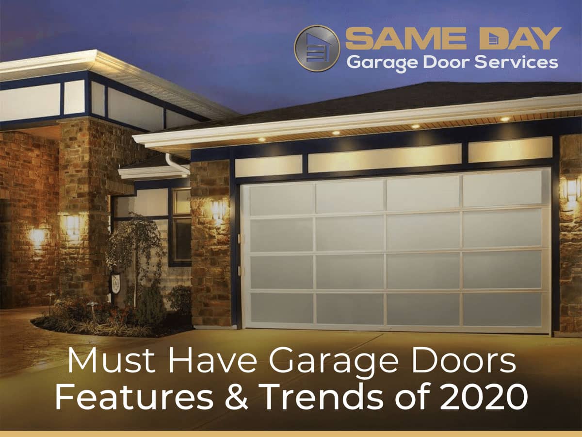 |Garage Door Features & Trends of 2020|Garage Door Features &amp; Trends of 2020