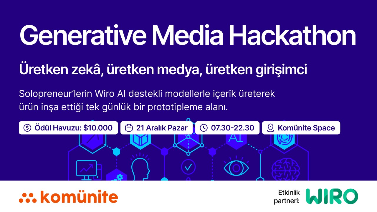 Generative Media Hackathon — Görsel ve video modelleriyle “tek seferlik içerik”ten “tekrar eden üretim hattı”na geçin.