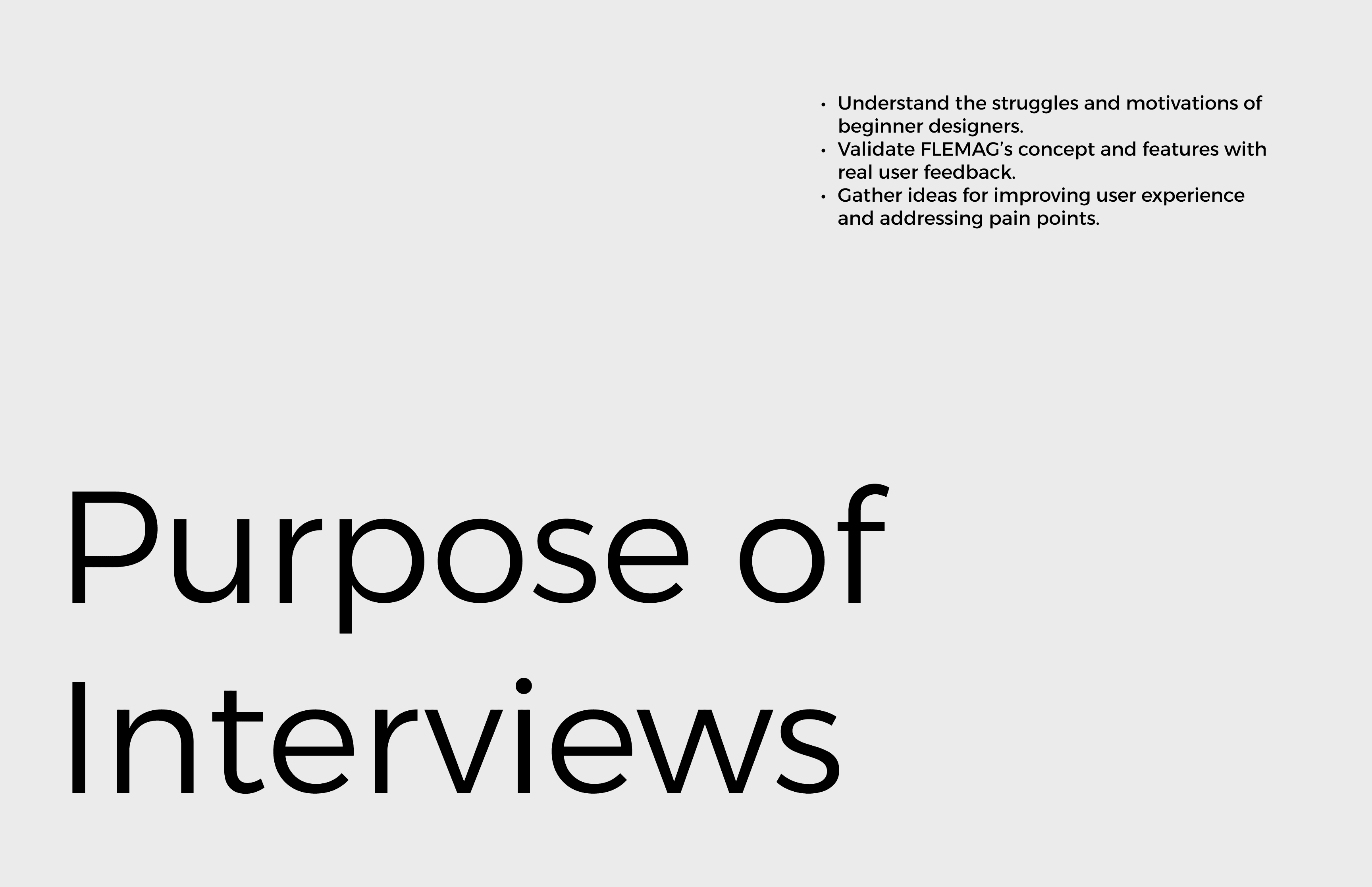 Purpose of Interviews